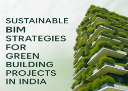 Sustainable BIM Strategies for Green Building Projects in India