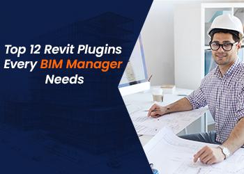 Top 12 Revit Plugins Every BIM Manager Needs